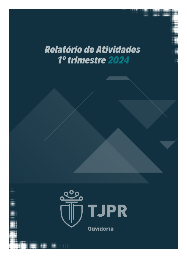 Relatório de Atividades da Ouvidoria-Geral do 1º Trimestre - 2024